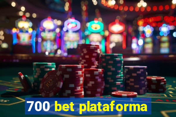 700 bet plataforma